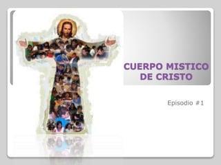 Importancia de ‍entender la doctrina del Cuerpo ‍Místico de⁣ Cristo