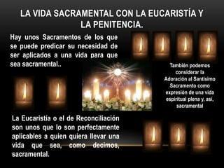 Recomendaciones para una vida sacramental plena