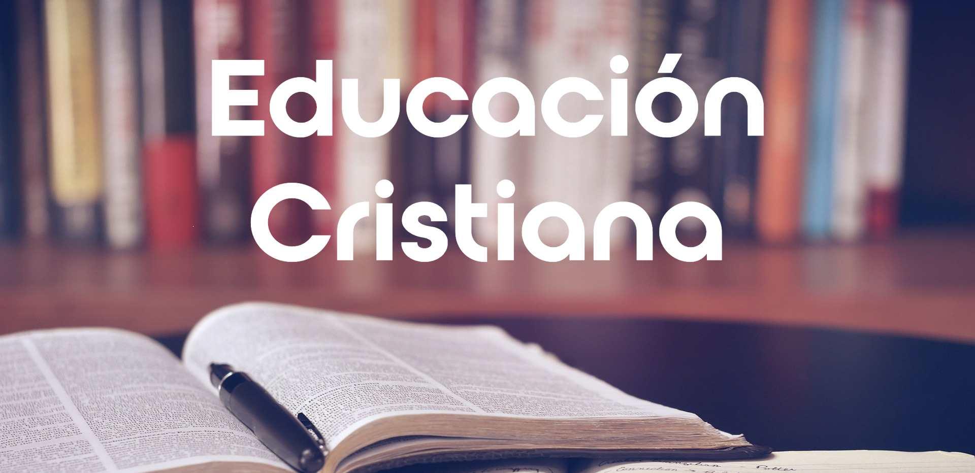 La base ‍fundamental de la educación cristiana