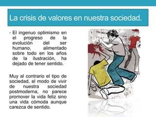 La crisis de valores en la sociedad moderna y la respuesta católica