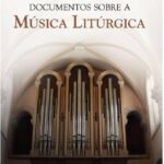 La importancia de la música litúrgica en la celebración eucarística