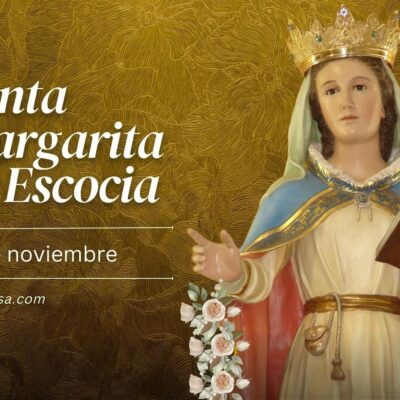 El día de Santa Margarita de Escocia: reina y santa