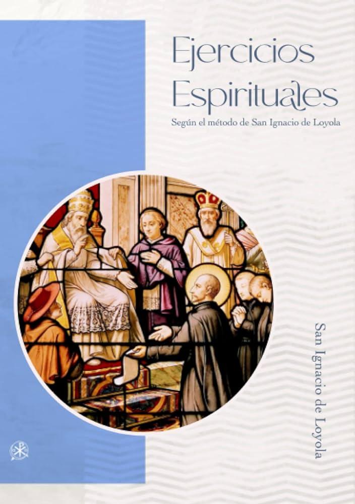 La importancia de los ejercicios espirituales en la vida cristiana