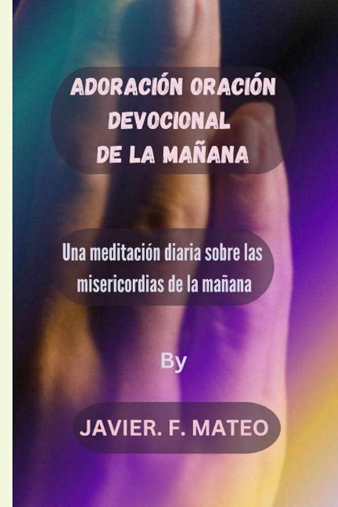 Beneficios ⁢espirituales y emocionales de la adoración‌ diaria