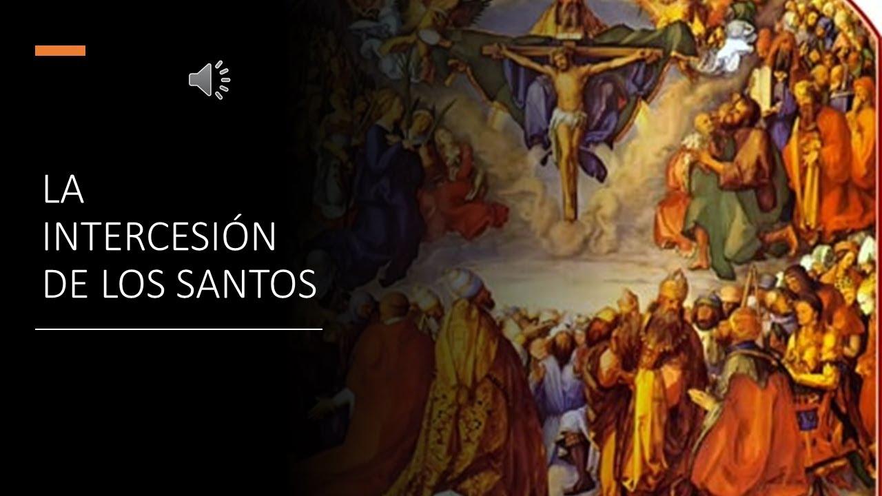 - Intercesión de los santos en la vida diaria de los fieles