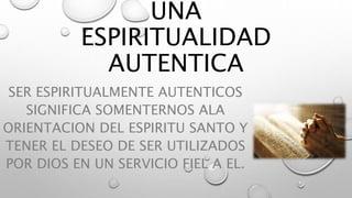 Recomendaciones para fomentar ⁢una espiritualidad auténtica en los jóvenes