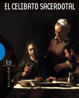 El futuro del celibato sacerdotal: ¿Cambios a la vista?