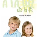 Educar en la fe: Cómo hacer de la familia un espacio de evangelización