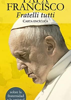 La encíclica “Laudato Si'”: Un llamado a cuidar la creación