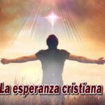 La esperanza cristiana: Más allá de la muerte y el sufrimiento